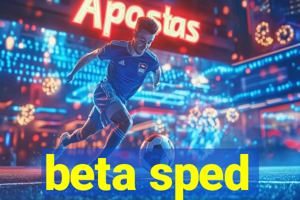 beta sped