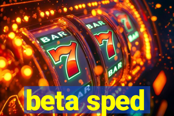 beta sped