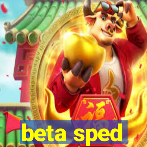 beta sped