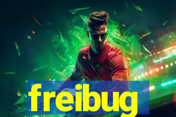 freibug