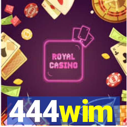 444wim