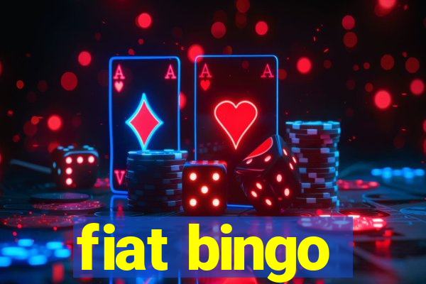 fiat bingo