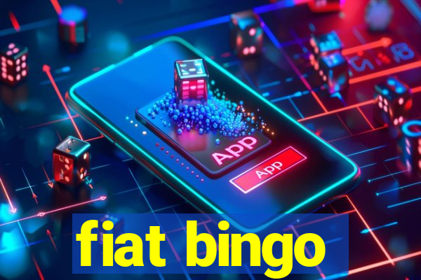 fiat bingo