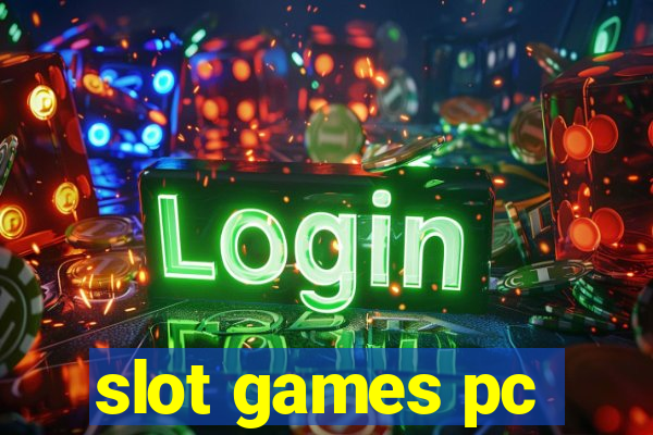 slot games pc