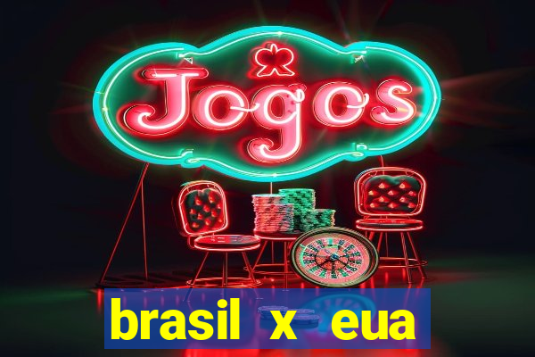 brasil x eua basquete hoje