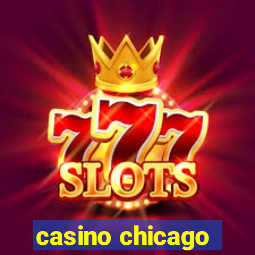 casino chicago