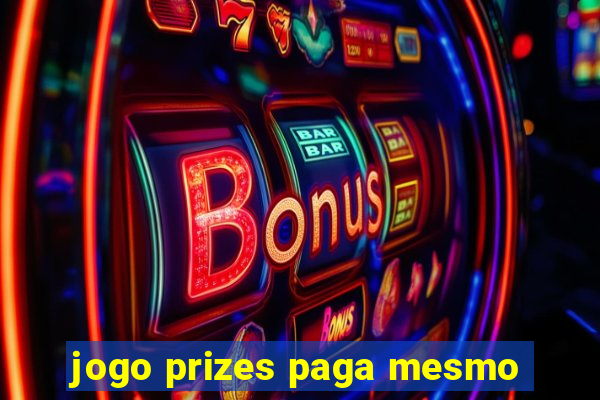 jogo prizes paga mesmo