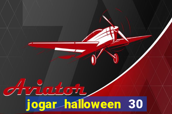 jogar halloween 30 linhas gratis