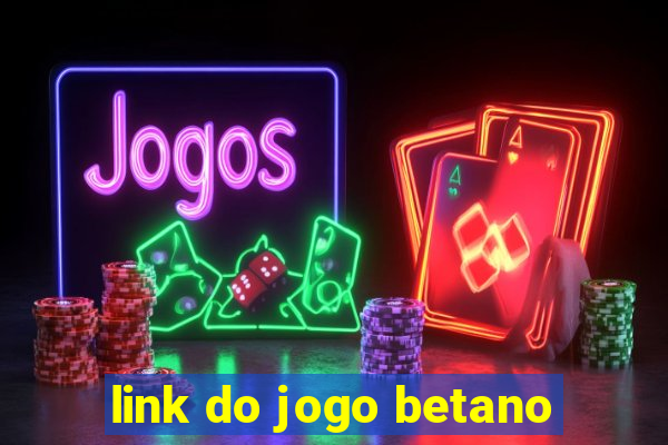 link do jogo betano