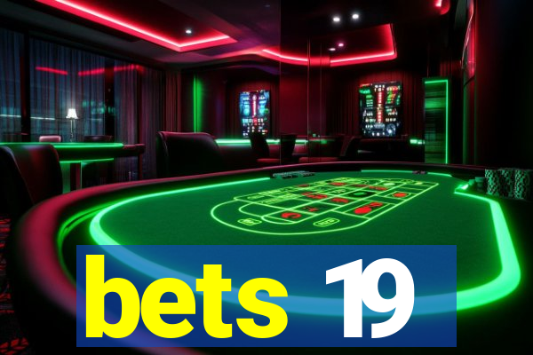 bets 19