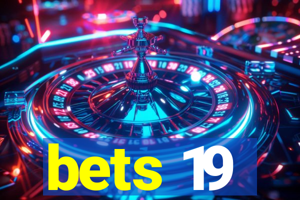 bets 19