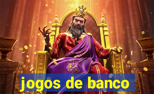 jogos de banco