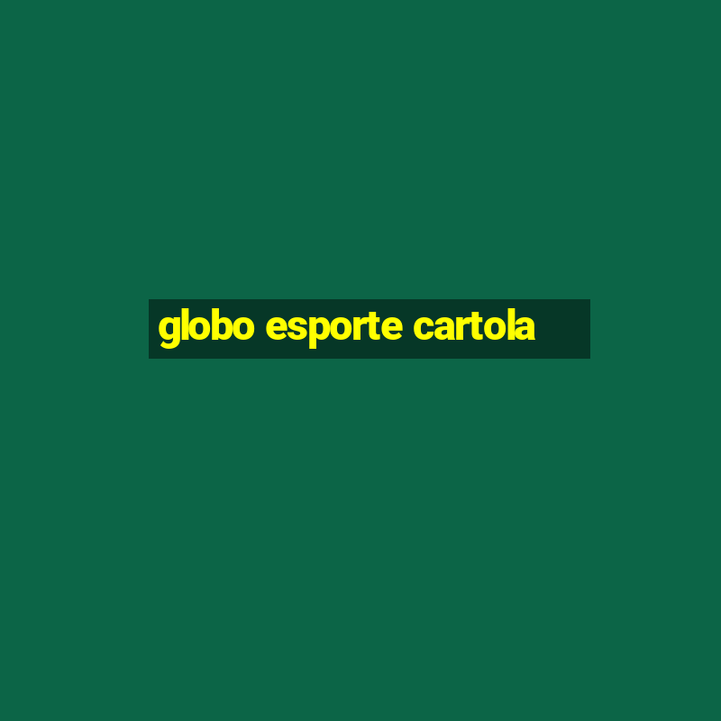 globo esporte cartola