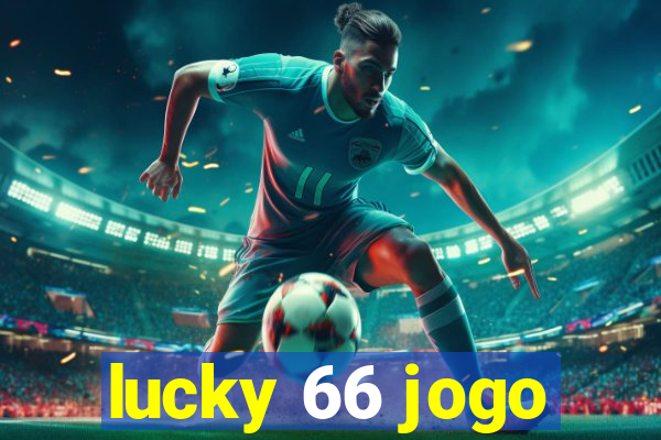 lucky 66 jogo