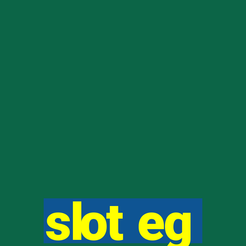 slot eg