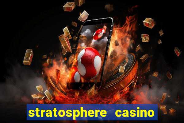 stratosphere casino and hotel