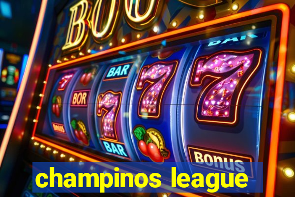 champinos league