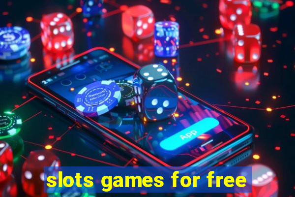 slots games for free