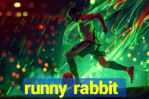 runny rabbit