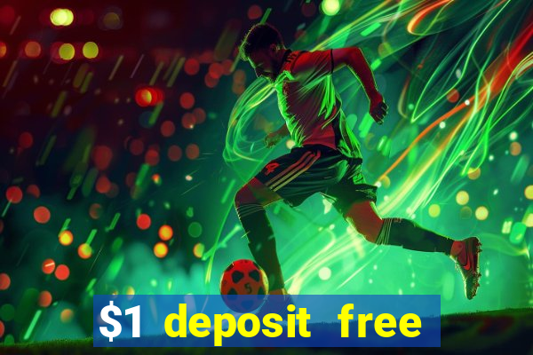 $1 deposit free spins casino