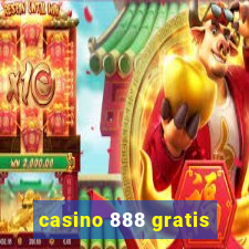 casino 888 gratis