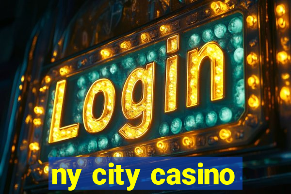 ny city casino