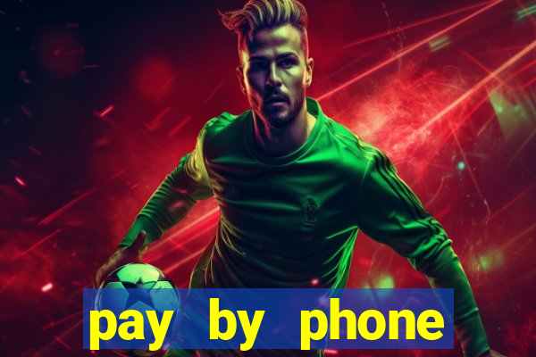 pay by phone casino sites