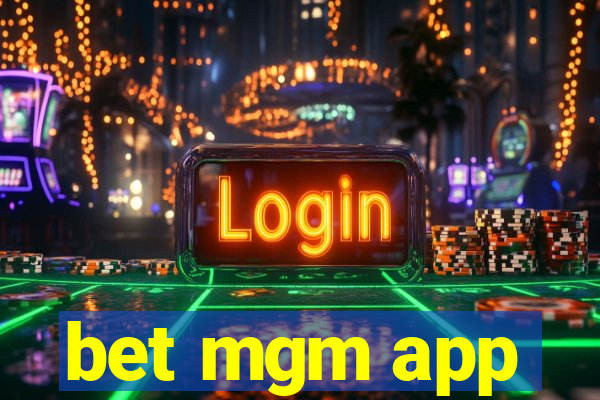 bet mgm app