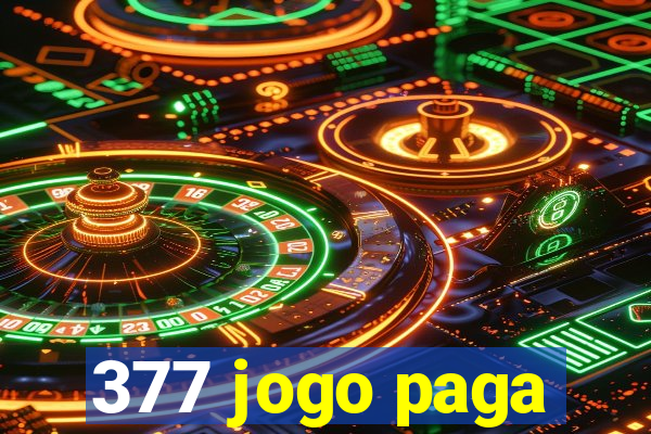 377 jogo paga