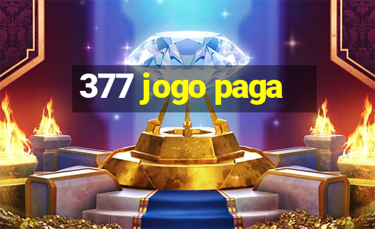 377 jogo paga