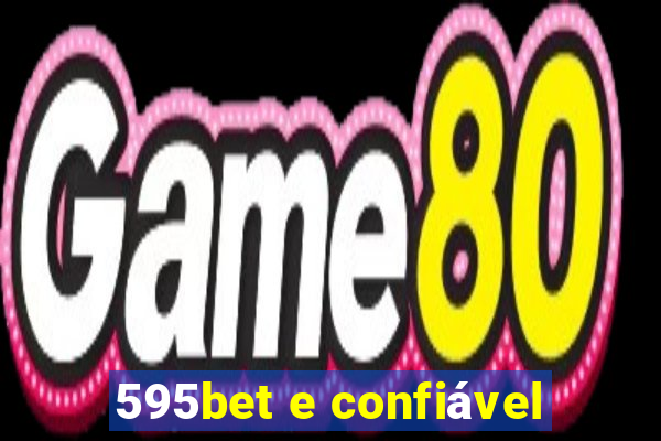 595bet e confiável