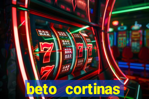 beto cortinas balneario camboriu