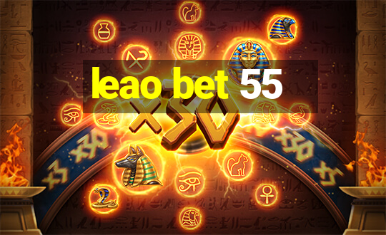 leao bet 55