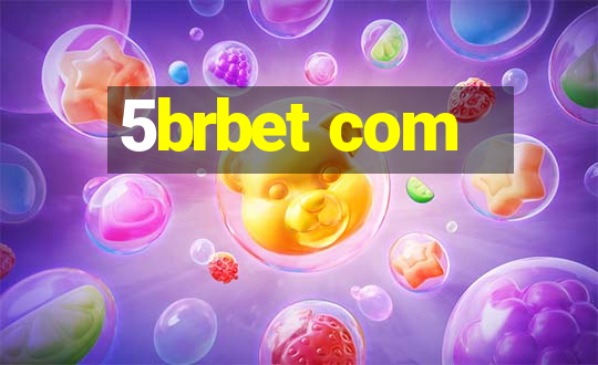 5brbet com