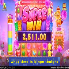 what time is bingo tonight