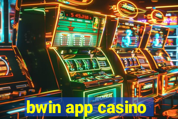 bwin app casino