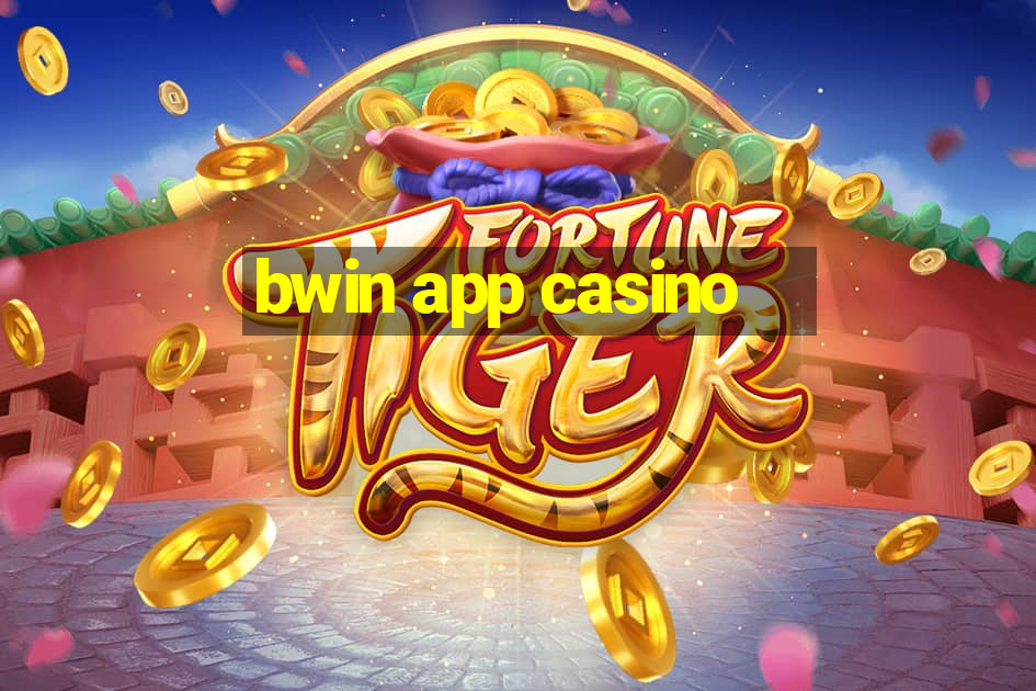 bwin app casino