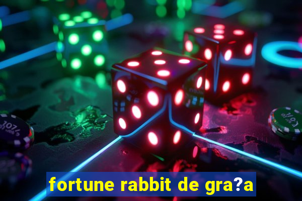 fortune rabbit de gra?a