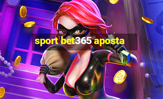 sport bet365 aposta