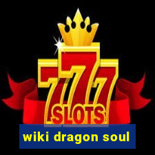 wiki dragon soul