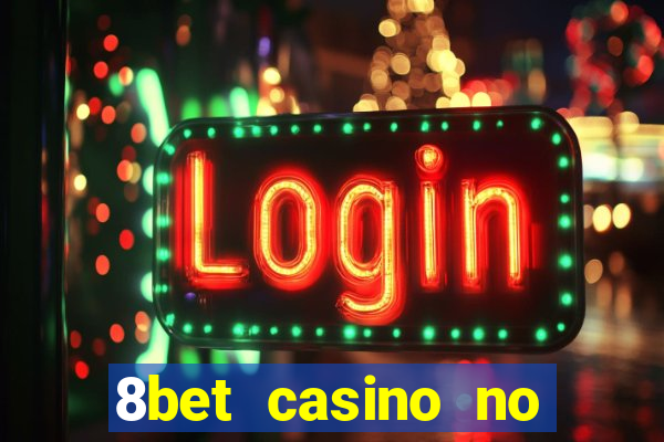 8bet casino no deposit bonus