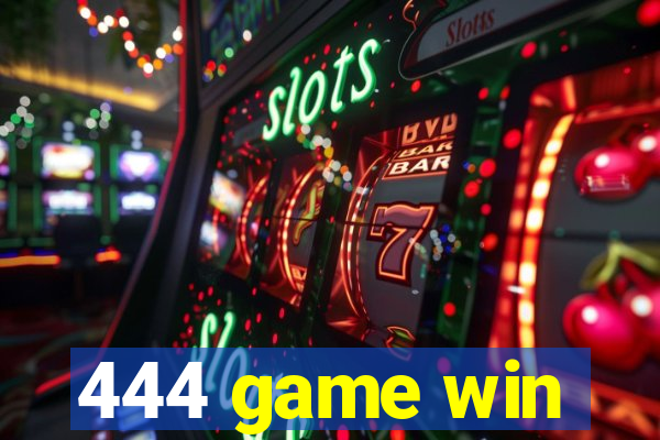 444 game win