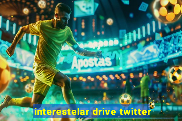 interestelar drive twitter