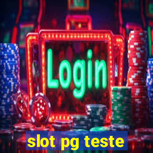 slot pg teste