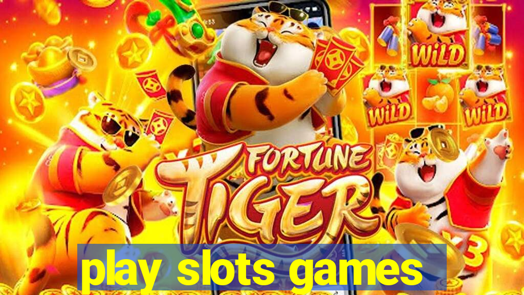 play slots games