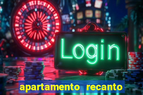 apartamento recanto da fortuna