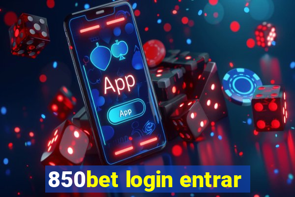 850bet login entrar