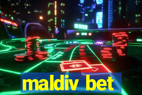 maldiv bet