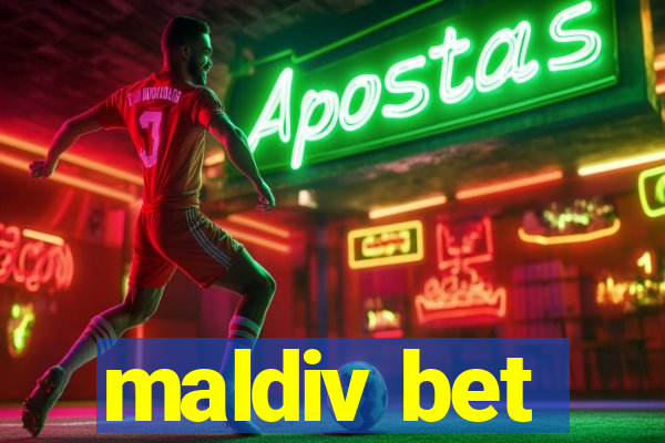 maldiv bet