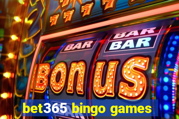 bet365 bingo games